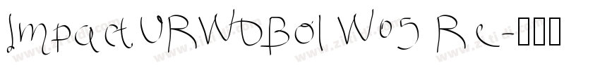 ImpactURWDBol W05 Re字体转换